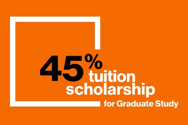 Text that reads: 45% tuition scholarship for graduate study.