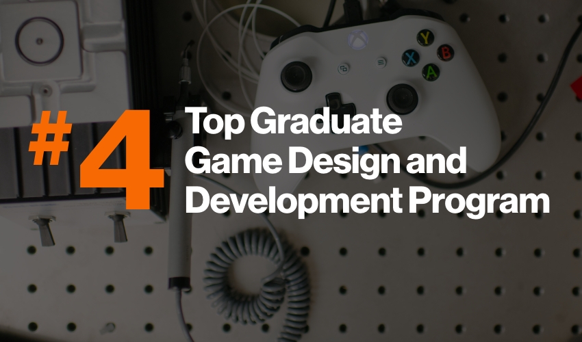 Top 4 best graduate game design and development program