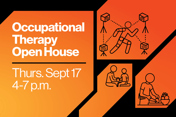 Occupational Therapy Open House: Thursday, September 17 from 4pm to 7pm.