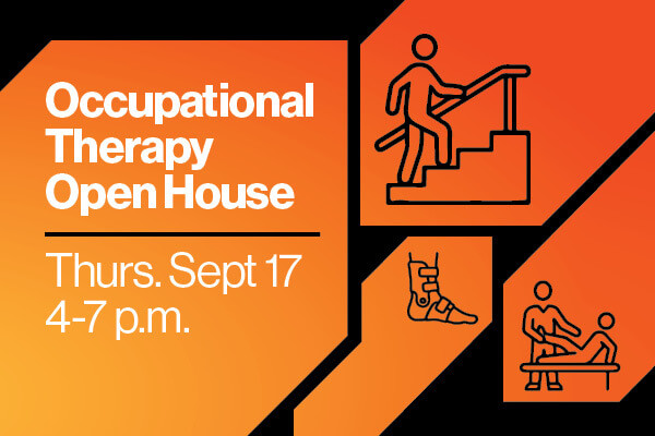 Occupational Therapy Open House: Thursday, September 17 from 4pm to 7pm.