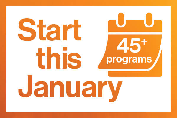 Start this January, 45+ programs.