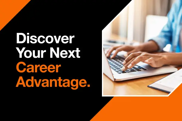 Graphic that reads "discover your next career advantage" 