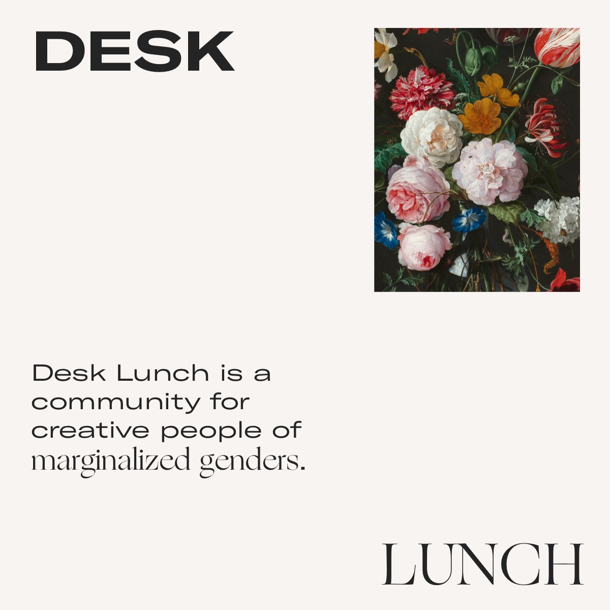 A design explaining what the Desk Lunch newsletter is. This is one example of Liz's design for good.