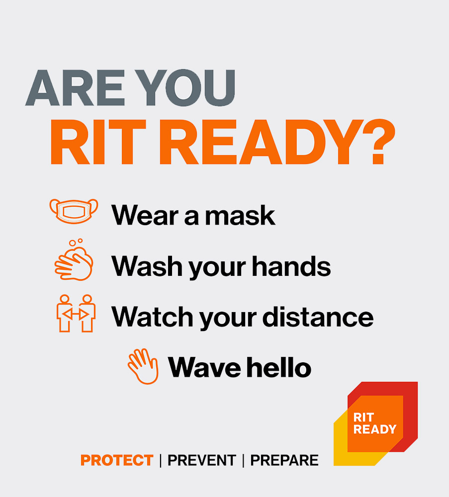 graphic that reads: Are you RIT ready? Wear a mask, wash your hands, watch your distance, wave hello.