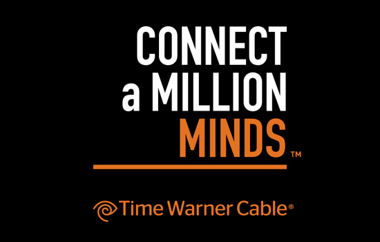 Poster for "Time Warner Cable: Connect a Million Minds"