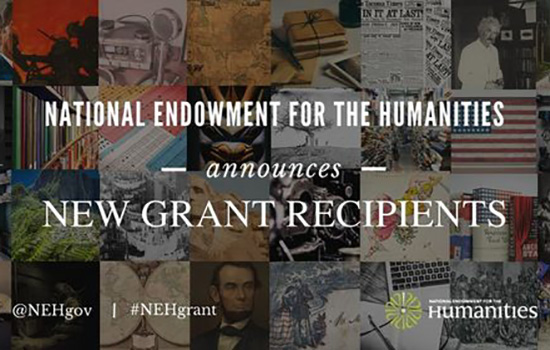 Poster displaying "National Endowment for the humanities announces New Grant Recipients"