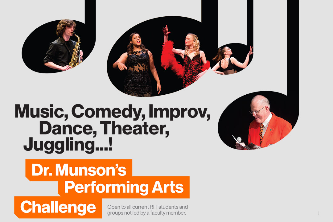 Graphic reads: Music, comedy, improv, dance, theater, juggling! Dr. Munson's Performing Arts Challenge.