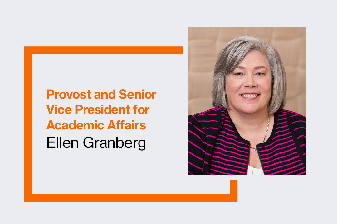 Provost and Senior Vice President for Academic Affairs Ellen Granberg