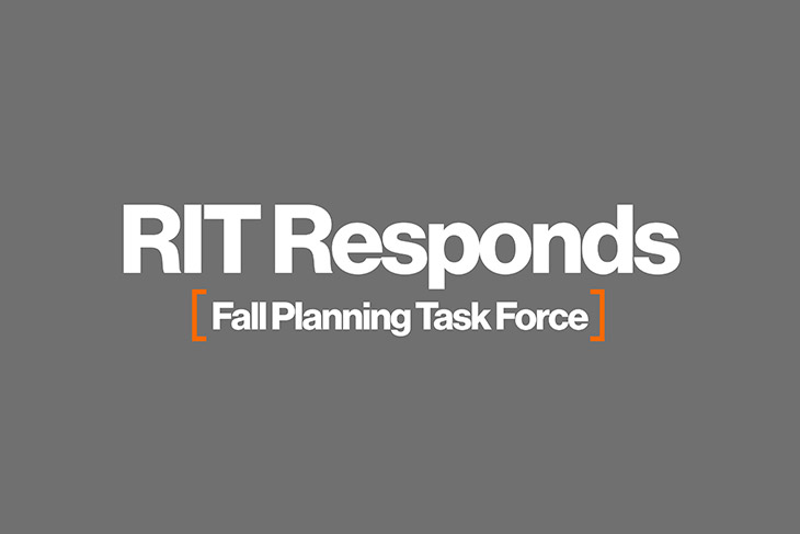 RIT Responds: Fall Planning Task Force.