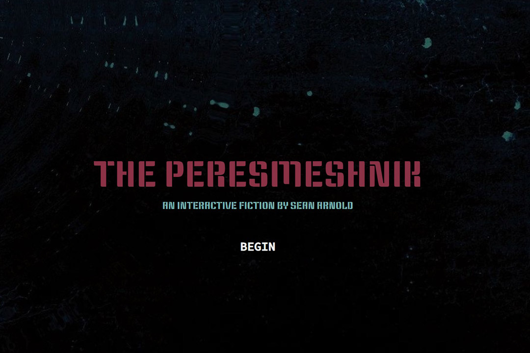 screengrab from opening to video game The Peresmeshnik: an interactive fiction by Sean Arnold.