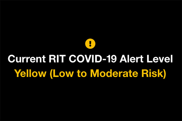 graphic that reads: Current RIT COVID-19 Alert Level: Yellow (Low to Moderate Risk).