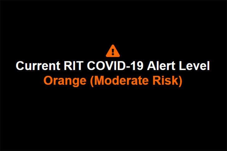 Current RIT COVID-19 Alert Level: Orange: Moderate Risk.