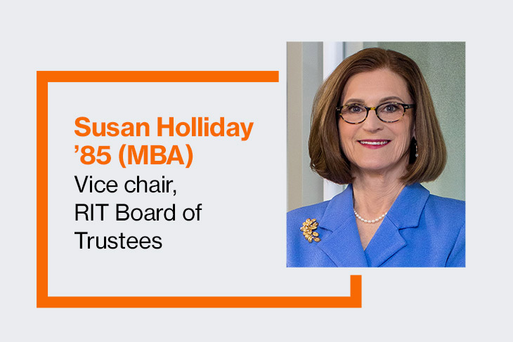 Susan Holliday '85 (MBA), vice chair, RIT Board of Trustees.