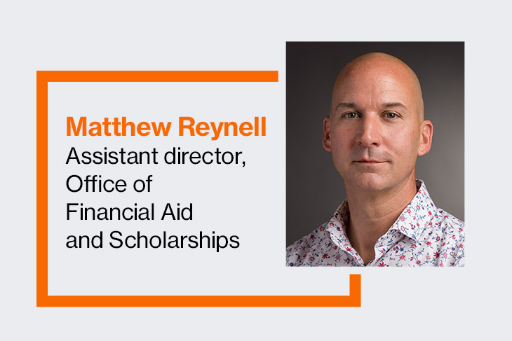 Matthew Reynell, assistant director, Office of Financial Aid and Scholarships.