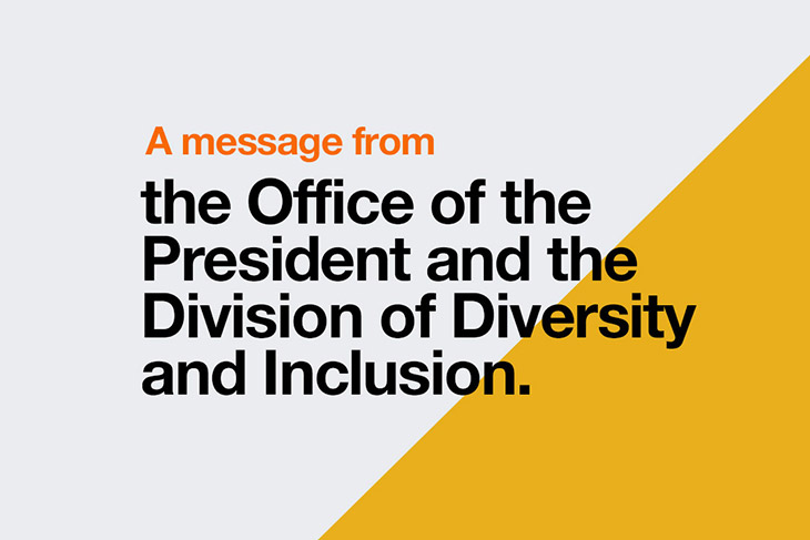 A graphic image that reads A message from the Office of the President and the Division of Diversity and Inclusion.
