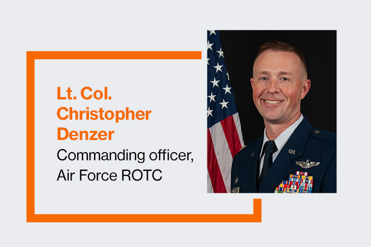 Lt. Col. Christopher Denzer, commanding officer, Air Force ROTC.