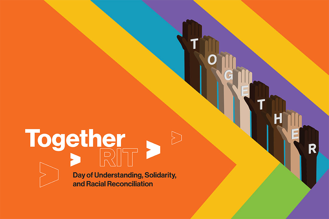 Program Set For The Inaugural Together Rit A Day Of Understanding Solidarity And Racial 8546