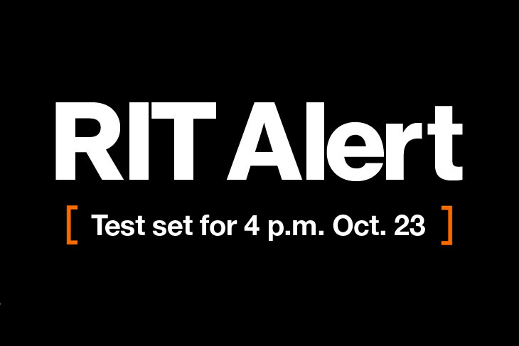 graphic reads, RIT Alert test set for 4 pm October 23.