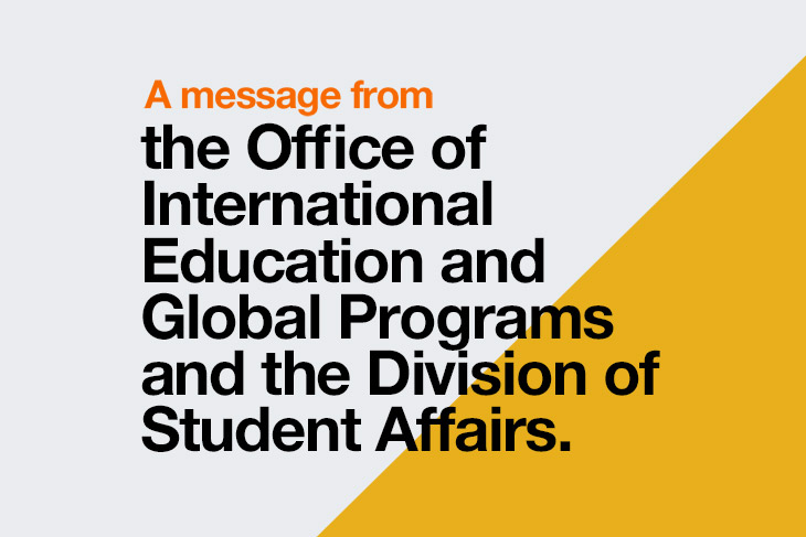 graphic reads, a message from the office of international education and global programs and the division of student affairs.