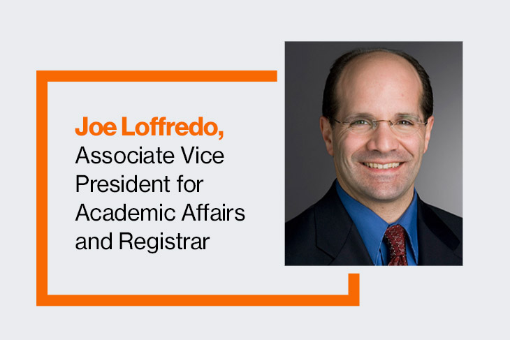 graphic for Joe Loffredo, associate vice president for academic affairs and registrar.