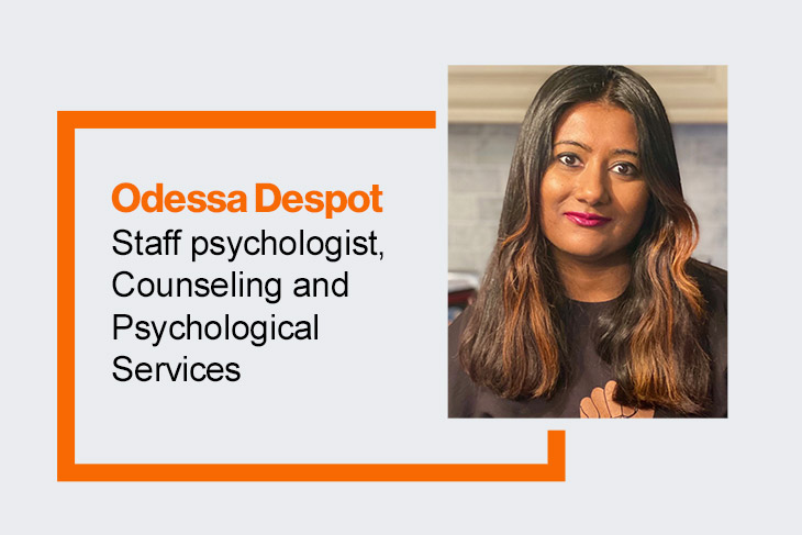 graphic with image of Odessa Despot, staff psychologist, counseling and psychological services.