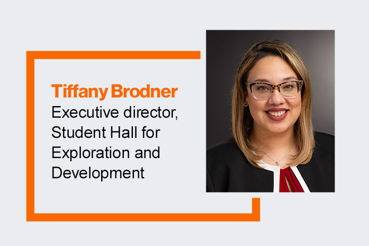 graphic featuring Tiffany Brodner, executive director, Student Hall of Exploration and Development.