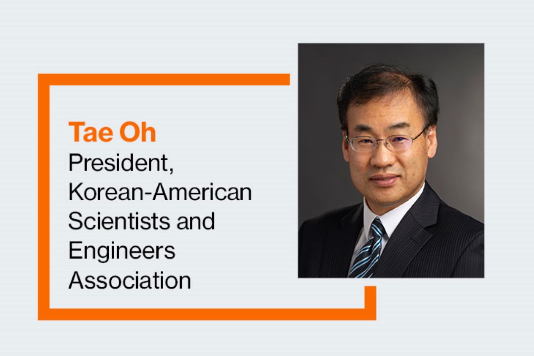 Tae Oh President,  Korean-American Scientists and Engineers Association