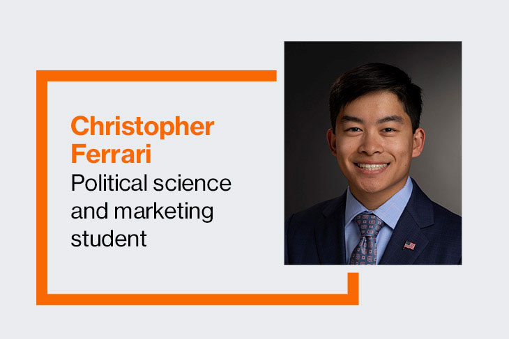 graphic with portrait of Christopher Ferrari, political science and marketing student.
