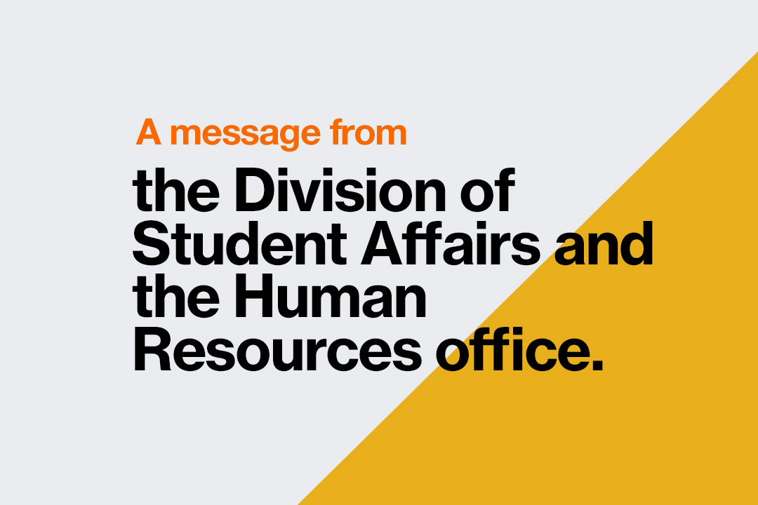 graphic reads, a message from the division of Student Affairs and the human resources office.