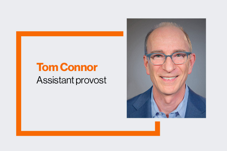 Tom Connor, assistant provost.