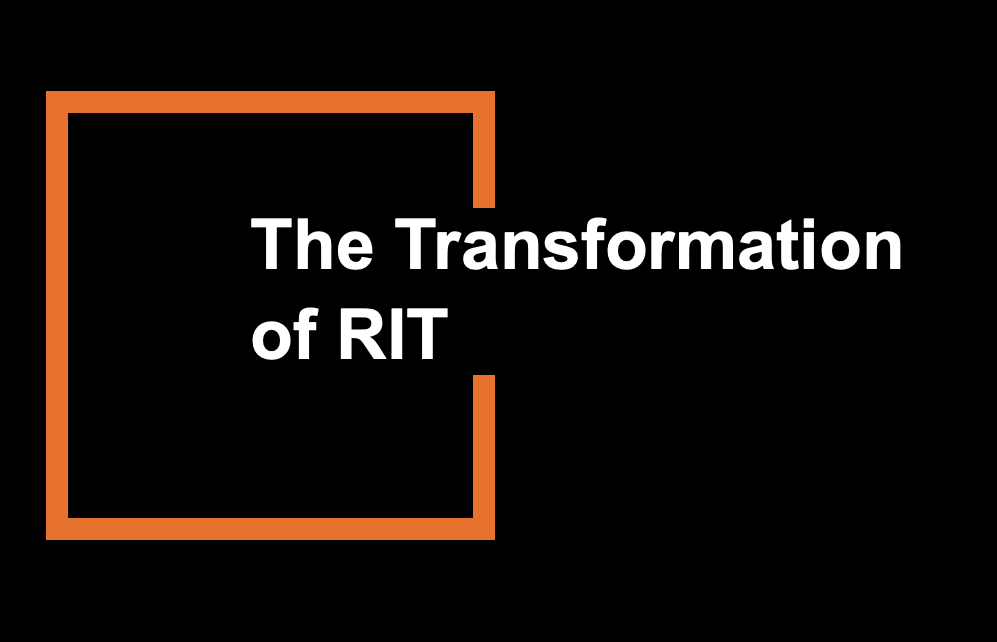 the text The Transformation of R I T appears on a black background in white text with an orange square behind it.
