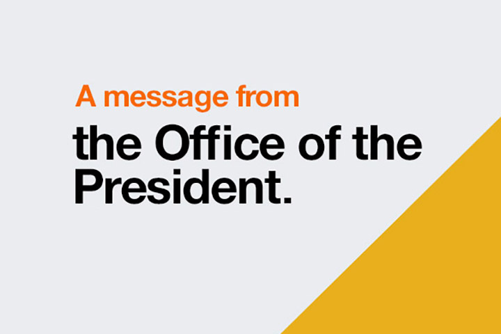 an image displays the text A message from the office of the president on a white background with a yellow triange in the lower right corner.