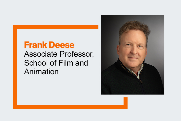 A graphic reading "Frank Deese, Associate Professor, School of Film and Animation" on the left, and a portrait photo of Frank Deese on the right.