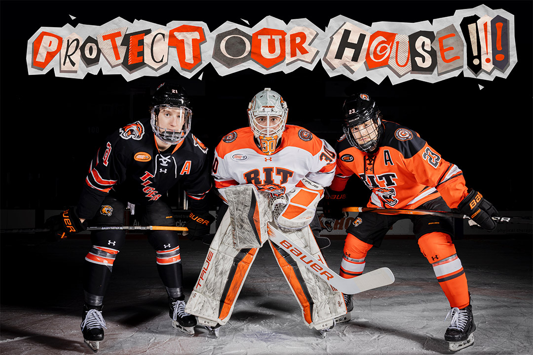 'R I T Hockey players are shown in uniform with the words Protect our House over them.'