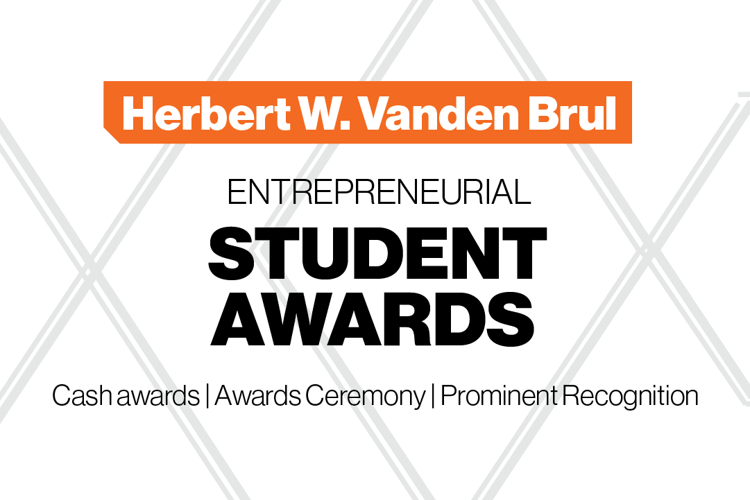 graphic reads, Herbert W. Vanden Brul entrepreneurial student awards.