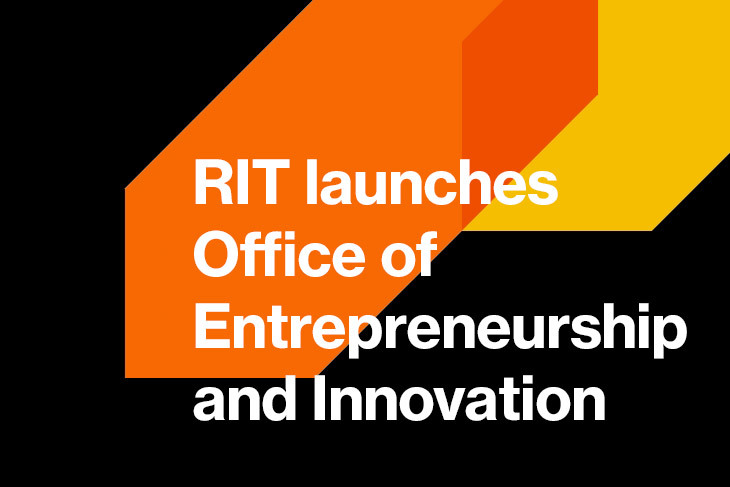 RIT launches Office of Entrepreneurship and Innovation appears in white text on a black background with yellow and orange arrows pointing from the upper right to lower left.