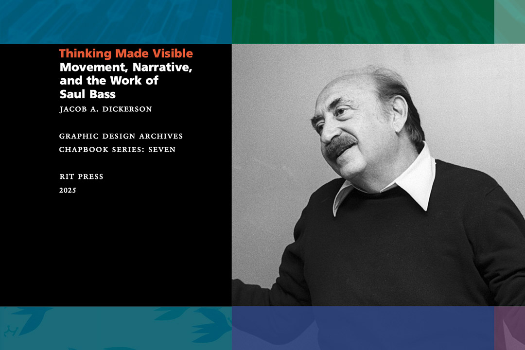 Book cover for 'Thinking Made Visible: Movement, Narrative, and the Work of Saul Bass' by Jacob A. Dickerson. The left side has a black background with the title in bold white and red text, while the right side features a black-and-white photograph of Saul Bass smiling and gesturing. The cover includes design elements in blue and green.