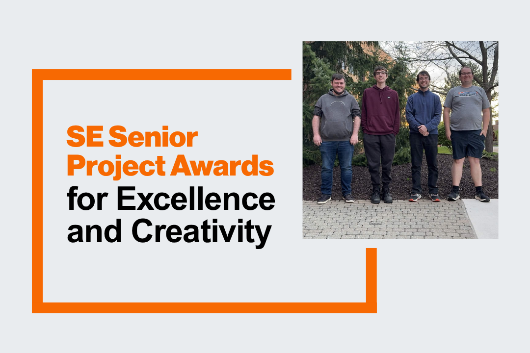 graphic that says "SE Senior Project Awards for Excellence and Creativity," with photo of four students off to the side