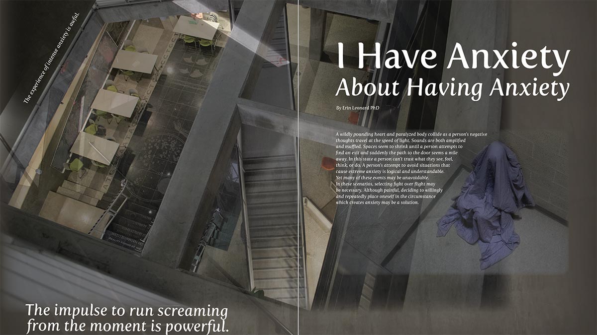 Psychology Today editorial spread, with the headline I have Anxiety about having anxiety, and an illustration of the artium of a building.
